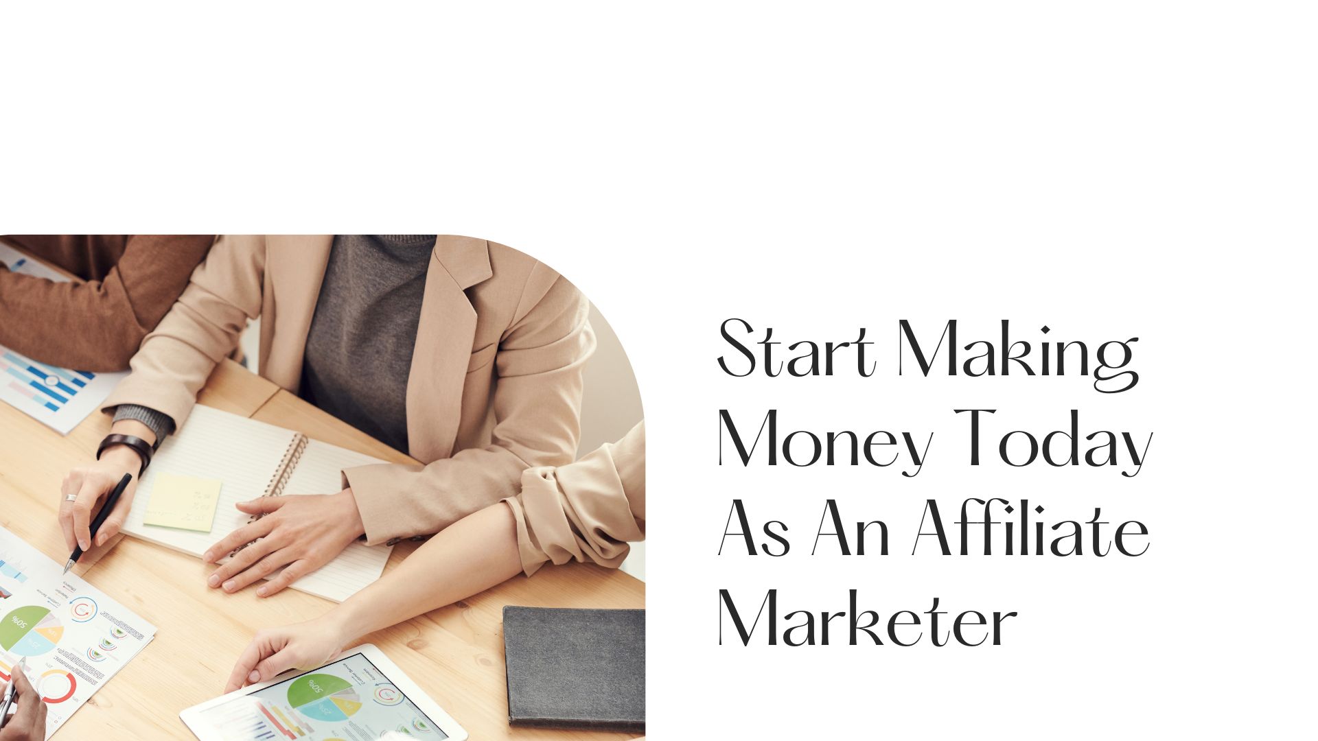 2023: THE YEAR TO START YOUR JOURNEY AS AN AFFILIATE MARKETER-LEARN WHY NOW IS THE TIME TO TAKE ACTION